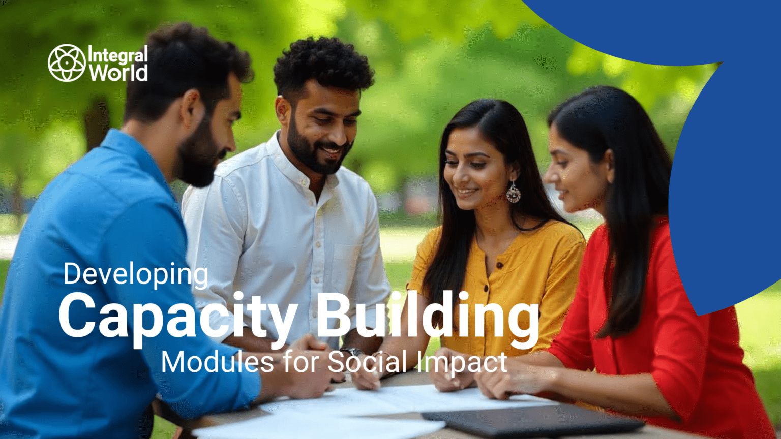 Developing Capacity Building Modules for Social Impact - Integral World