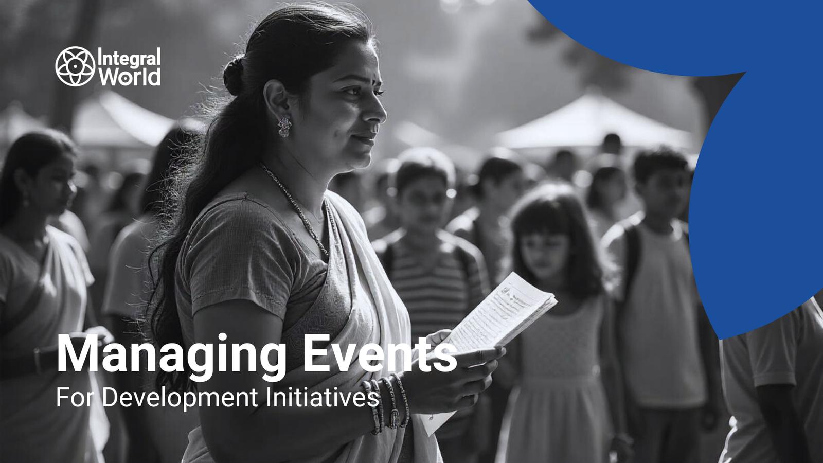 Managing events for development initiatives.