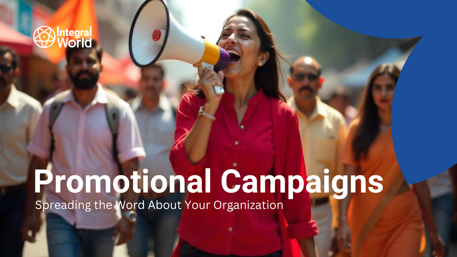 Promotional Campaigns – Spreading the Word About Your Organization new