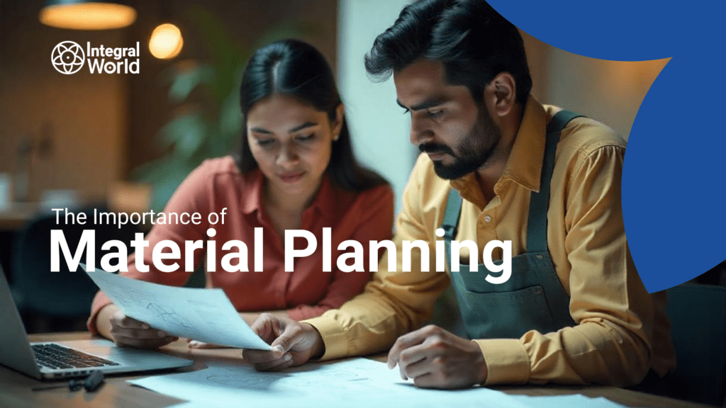 The Importance of Material Planning