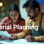 The Importance of Material Planning