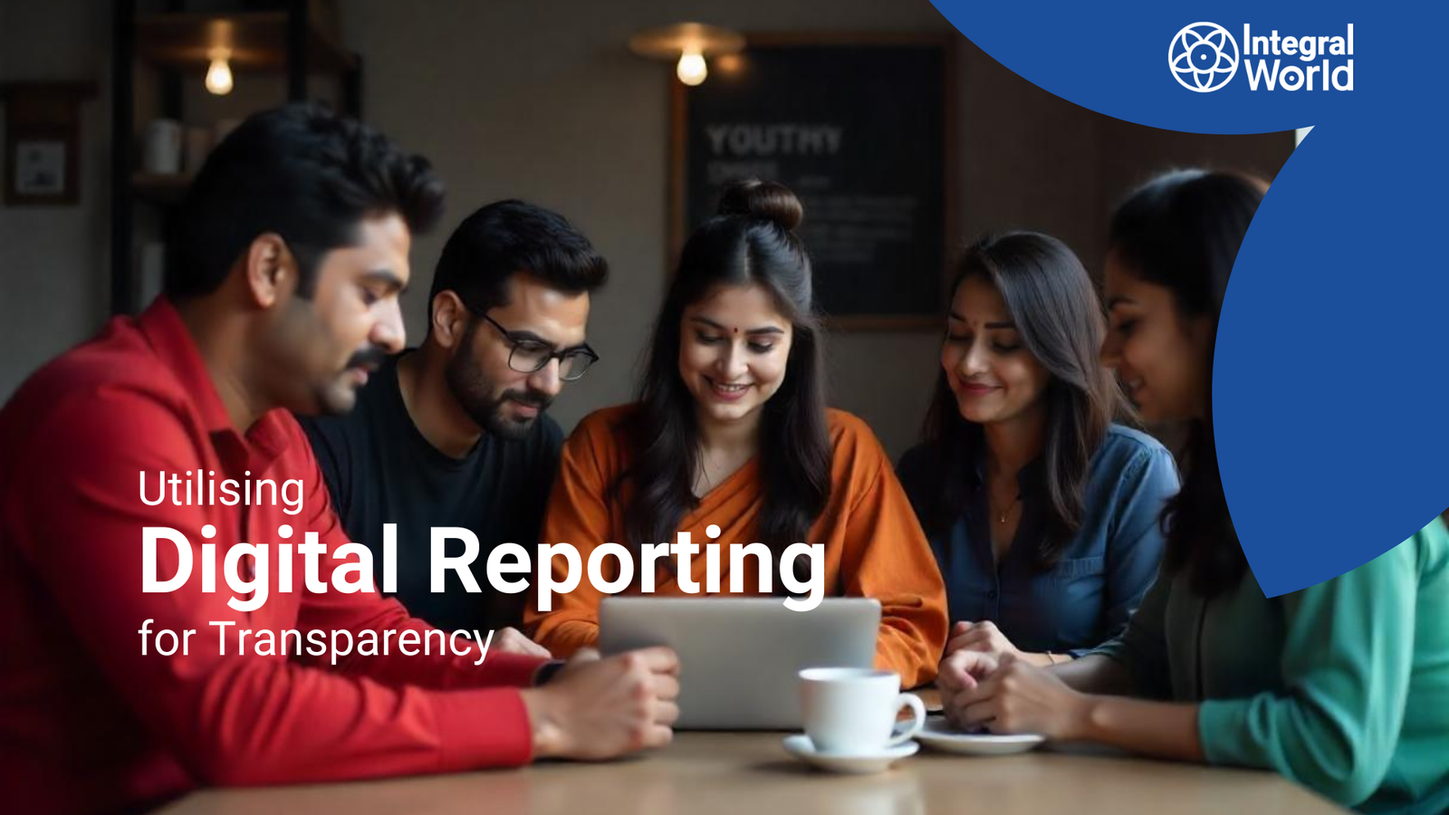 Utilizing Digital Reporting for Transparency